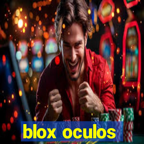 blox oculos